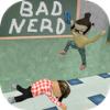 Bad Nerd 1.104