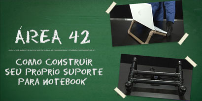 Imagem de: Área 42: Como construir seu próprio suporte para notebook [vídeo]