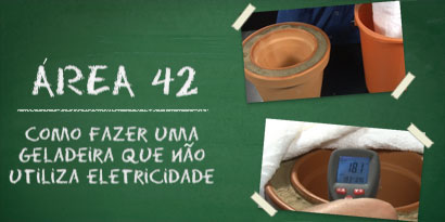 Imagem de: Área 42: como fazer uma geladeira que não utiliza eletricidade [vídeo]