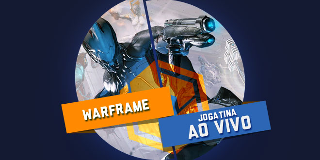 Jogatina ao vivo TCG: hoje tem Warframe (PS4) às 18h!