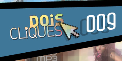 Imagem de: Dois Cliques: 009 [vídeo]