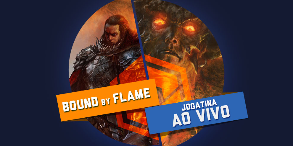 Ao Vivo TCG: hoje tem Bound by Flame (PC) às 18h!