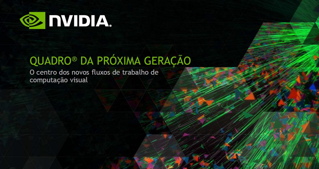 NVIDIA anuncia segunda geração de placas de vídeo QUADRO