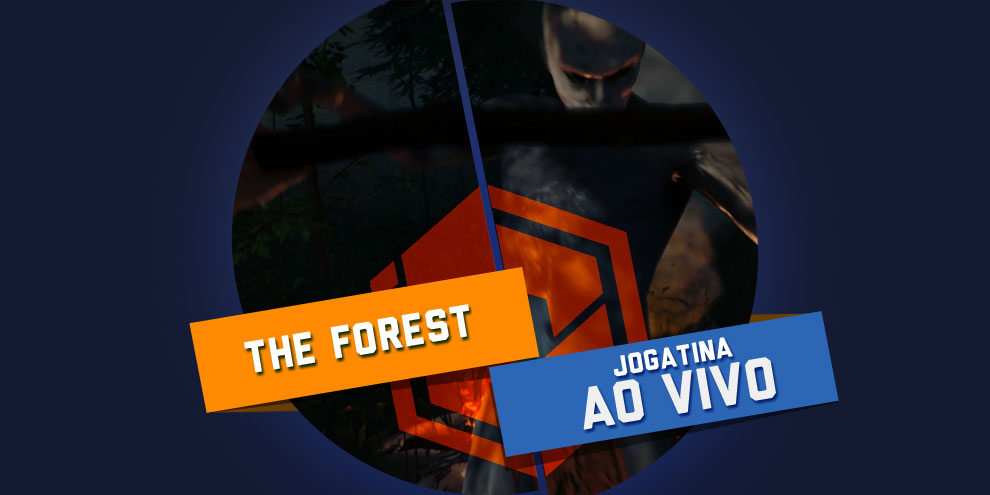 Jogatina ao vivo TCG: hoje tem The Forest às 18h!