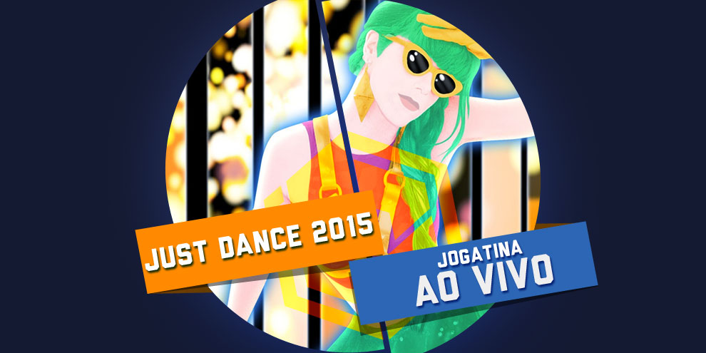 Jogatina ao vivo TCG: hoje tem Just Dance 2015 às 18h!