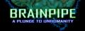 Logo BRAINPIPE: A Plunge to Unhumanity - Steam Ícone Logo BRAINPIPE: A Plunge to Unhumanity - Steam Ícone
