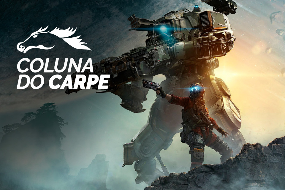 Coluna do Carpe #04: Titanfall 2, subestimado e injustiçado
