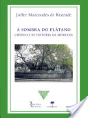 Logo À sombra do Plátano: crônicas de história da medicina Ícone Logo À sombra do Plátano: crônicas de história da medicina Ícone