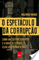 Logo O espetáculo da corrupção Ícone Logo O espetáculo da corrupção Ícone