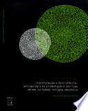 Logo Transformação e persistência: antropologia da alimentação e nutrição em uma sociedade indígena amazônica Ícone Logo Transformação e persistência: antropologia da alimentação e nutrição em uma sociedade indígena amazônica Ícone