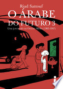 Logo O árabe do futuro 3: Uma juventude no oriente médio (1985-1987) Ícone Logo O árabe do futuro 3: Uma juventude no oriente médio (1985-1987) Ícone