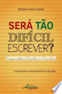 Logo Será tão Difícil Escrever? Ensaio entre a Escrita e a Escritura Ícone Logo Será tão Difícil Escrever? Ensaio entre a Escrita e a Escritura Ícone