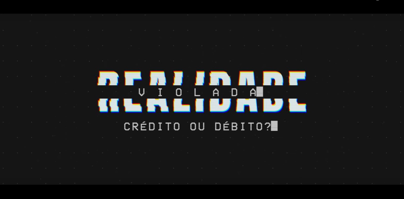 Trailer de 'Realidade Violada - Débito ou Crédito' está no ar