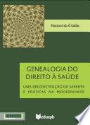 Logo Genealogia do Direito à Saúde: uma reconstrução de saberes e práticas na modernidade Ícone Logo Genealogia do Direito à Saúde: uma reconstrução de saberes e práticas na modernidade Ícone