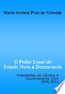 Logo O Poder Local do Estado Novo à Democracia: Presidentes de câmara e governadores civis, 1936-2012 Ícone Logo O Poder Local do Estado Novo à Democracia: Presidentes de câmara e governadores civis, 1936-2012 Ícone