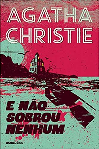 Imagem: Agatha Christie, E não sobrou nenhum