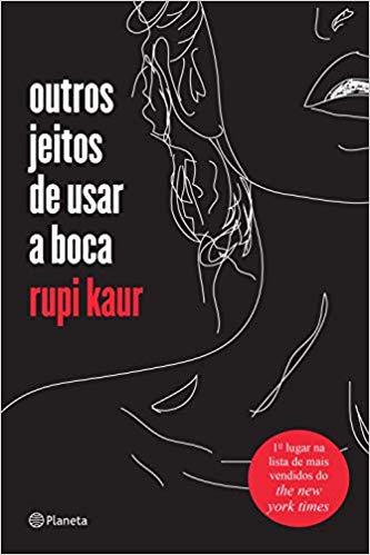 Imagem: Rupi Kaur, Outros jeitos de usar a boca