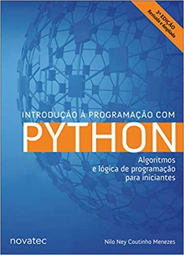 Imagem: Livro Introdução à Programação com Python: Algoritmos e Lógica de Programação Para Iniciantes, Nilo Ney Coutinho Menezes