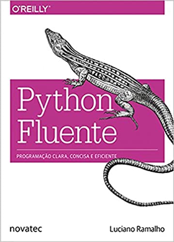 Imagem: Livro, Python Fluente: Programação Clara, Concisa e Eficaz, Luciano Ramalho