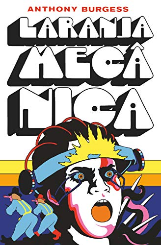 Imagem: Livro Laranja mecânica, Anthony Burgess