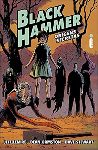 Imagem: Livro Black Hammer. Origens Secretas - Volume 1, Jeff Lemire, Ormston Dean e Stewart Dave