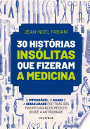 Logo 30 histórias insólitas que fizeram a medicina Ícone Logo 30 histórias insólitas que fizeram a medicina Ícone