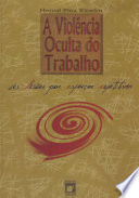 Logo A violência oculta do trabalho Ícone Logo A violência oculta do trabalho Ícone