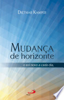 Logo Mudança de horizonte: O sol novo a cada dia nada de novo sob o sol, mas... Ícone Logo Mudança de horizonte: O sol novo a cada dia nada de novo sob o sol, mas... Ícone