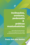 Logo Inclinações, erotismo, pederastia e práticas masturbatórias Ícone Logo Inclinações, erotismo, pederastia e práticas masturbatórias Ícone