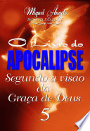 Logo O Livro do Apocalipse Segundo a Visão da Graça de Deus V Ícone Logo O Livro do Apocalipse Segundo a Visão da Graça de Deus V Ícone