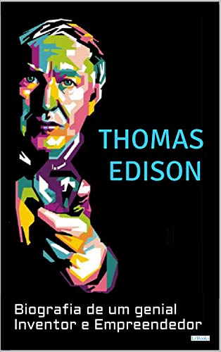 Imagem: Livro Thomas Edison: Biografia de um Genial Inventor e Empreendedor (Os Cientistas)