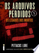 Logo Os Arquivos Perdidos 3: Os legados dos mortos (Os Legados de Lorien) Ícone Logo Os Arquivos Perdidos 3: Os legados dos mortos (Os Legados de Lorien) Ícone