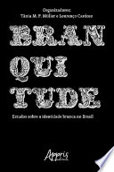 Logo Branquitude: Estudos sobre a Identidade Branca no Brasil Ícone Logo Branquitude: Estudos sobre a Identidade Branca no Brasil Ícone