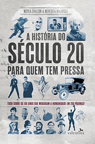 Imagem: E-book A história do século 20 para quem tem pressa, Nicola Chalton MacArdle