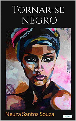 Imagem: E-book Tornar-se Negro (Raízes), Neusa Santos Souza