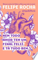 Logo Nem todo amor tem um final feliz. E tá tudo bem. Ícone Logo Nem todo amor tem um final feliz. E tá tudo bem. Ícone