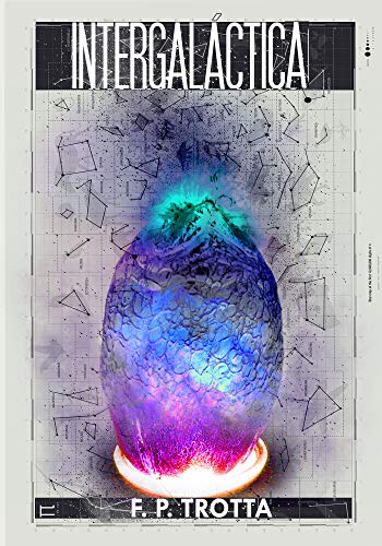 Imagem: E-book Intergaláctica (Jogo das Estrelas, Livro 1), F. P. Trotta