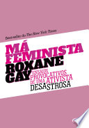 Logo Má feminista - Ensaios provocativos de uma ativista desastrosa Ícone Logo Má feminista - Ensaios provocativos de uma ativista desastrosa Ícone