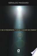 Logo E se o psicodrama tivesse nascido no cinema? Ícone Logo E se o psicodrama tivesse nascido no cinema? Ícone