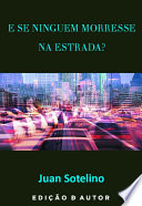 Logo E se Ninguém Morresse na Estrada? Ícone Logo E se Ninguém Morresse na Estrada? Ícone