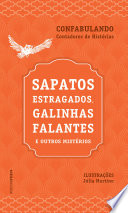 Logo Sapatos estragados, galinhas falantes e outros mistérios Ícone Logo Sapatos estragados, galinhas falantes e outros mistérios Ícone