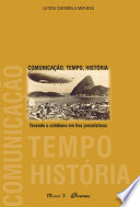 Logo Comunicação, tempo, história: tecendo o cotidiano em fios jornalísticos Ícone Logo Comunicação, tempo, história: tecendo o cotidiano em fios jornalísticos Ícone