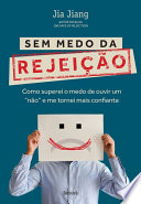 Logo SEM MEDO DA REJEIÇÃO - Como superei o medo de ouvir um ?não? e me tornei mais confiante Ícone Logo SEM MEDO DA REJEIÇÃO - Como superei o medo de ouvir um ?não? e me tornei mais confiante Ícone