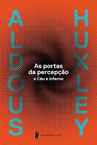 Imagem: Ebook As portas da percepção, Aldous Huxley