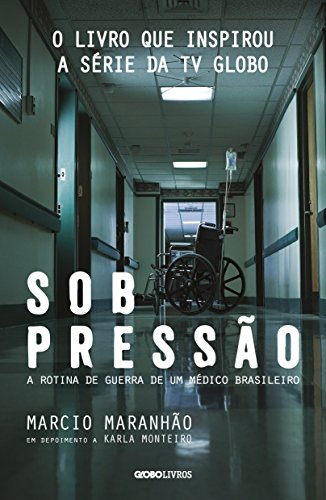Imagem: Ebook Sob pressão – A rotina de guerra de um médico brasileiro, Marcio Maranhão