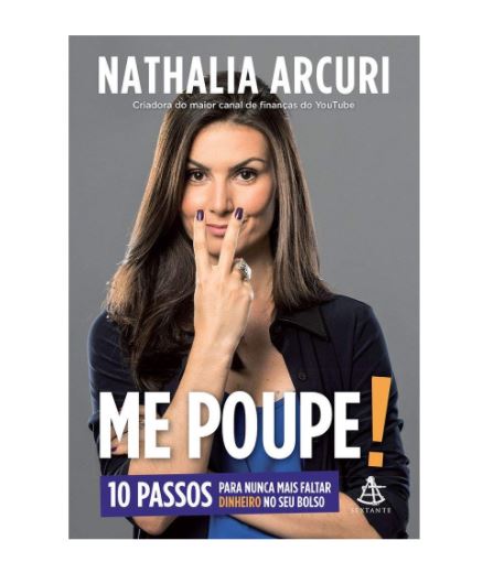 Imagem: Ebook Me Poupe!: 10 passos para nunca mais faltar dinheiro no seu bolso, Nathalia Arcuri