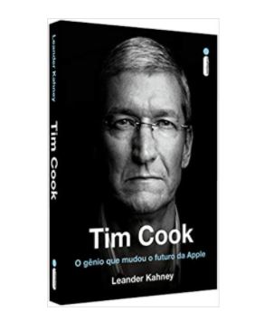 Imagem: Livro Tim Cook: O Gênio Que Mudou O Futuro Da Apple, Leander Kahney