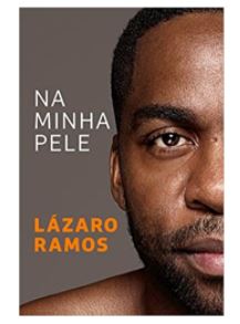 Imagem: Livro Na minha pele, Lázaro Ramos