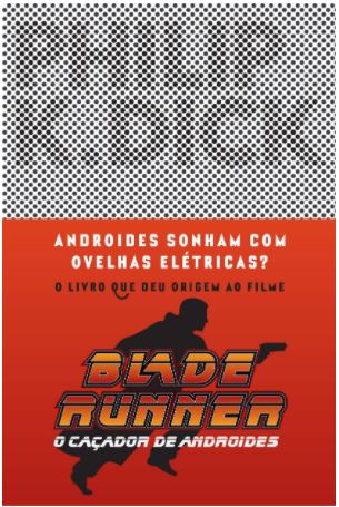 Imagem: Livro Androides sonham com ovelhas elétricas?: Blade Runner, Philip K. Dick