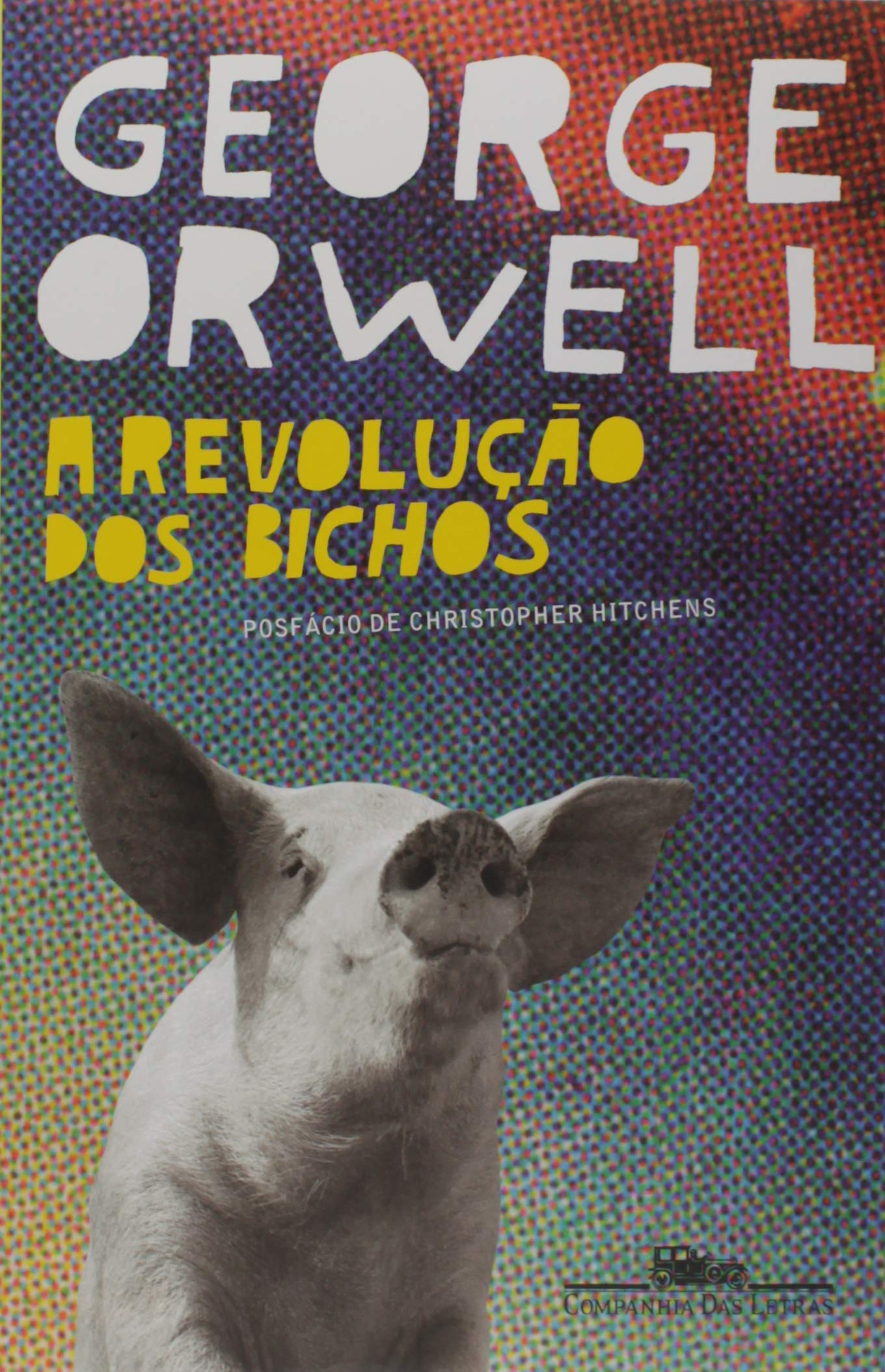 Imagem: Livro A Revolução dos Bichos: Um conto de fadas, George Orwell